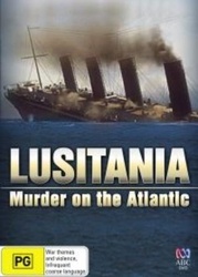 卢西塔尼亚:大西洋上的谋杀Lusitania:MurderontheAtlantic