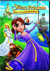 天鹅公主：明日公主今日海盗TheSwanPrincess:PrincessTomorrow,PirateToday!